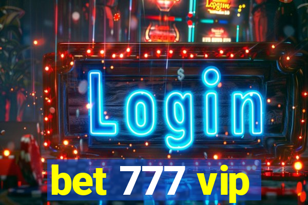 bet 777 vip